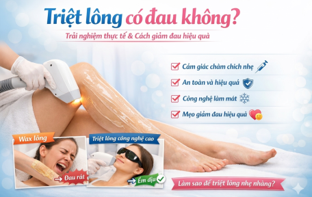 Triệt lông có đau không? Trải nghiệm thực tế & cách giảm đau hiệu quả