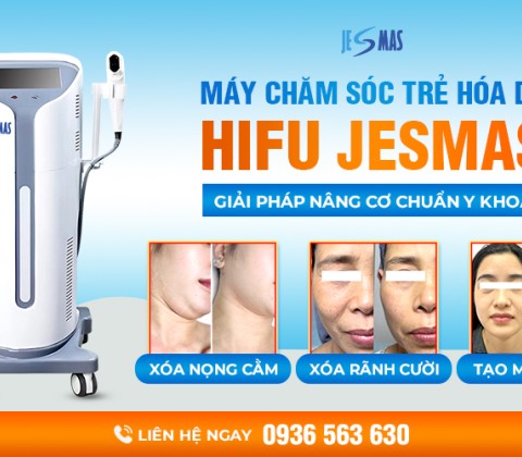 Máy HIFU Jesmas  là gì? Có nên đầu tư cho spa?
