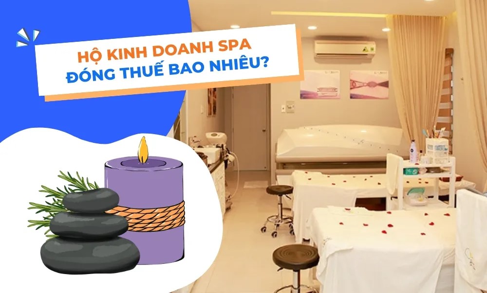 Luật thuế không làm khó spa – chỉ làm rõ ràng hơn